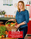 BOOOK Bea konyhája - Családi receptek egyszerűen