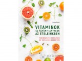 Cser Könyvkiadó Lizzie Streit - Vitaminok és ásványi anyagok az ételeinkben
