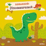 Móra könyvkiadó Sorakozó! - Dinoszauruszok