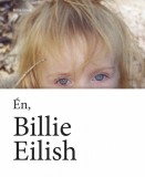 Partvonal Kiadó Én, Billie Eilish
