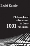 Smart Publishing Erald Kaszlo: Philosophical adventures in Over 1001 reflexions - könyv