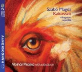 Szabó Magda Kakasszó - Hangoskönyv