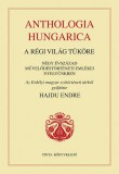 TINTA KÖNYVKIADÓ KFT Hajdu Endre: Anthologia hungarica - A régi világ tüköre - könyv