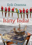 Ab Ovo Erik Orsenna: Irány India! - könyv