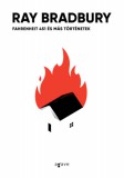 Agave Könyvek Ray Bradbury: Fahrenheit 451 és más történetek - könyv