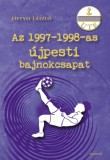 Az 1997-1998-as újpesti bajnokcsapat