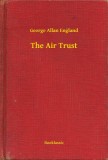 Booklassic George Allan England: The Air Trust - könyv