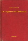 Booklassic Gustave Aimard: Le Trappeurs de l'Arkansas - könyv
