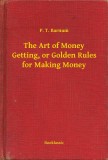 Booklassic P. T. Barnum: The Art of Money Getting, or Golden Rules for Making Money - könyv