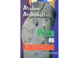 Ciceró Könyvstúdió Melina Marchetta - Pizza és kapucsínó