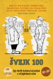 Cser kiadó Cserna-Szabó András (szerk.) - Fehér Renátó (szerk.): Švejk 100 - Egy derék katona kalandjai a világháború után - könyv