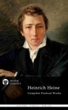 Delphi Classics Heinrich Heine: Delphi Complete Poetical Works of Heinrich Heine (Illustrated) - könyv