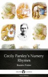 Delphi Classics (Parts Edition) Beatrix Potter: Cecily Parsley’s Nursery Rhymes by Beatrix Potter - Delphi Classics (Illustrated) - könyv