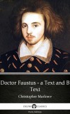 Delphi Classics (Parts Edition) Christopher Marlowe: Doctor Faustus - A Text and B Text by Christopher Marlowe - Delphi Classics (Illustrated) - könyv