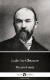 Delphi Classics (Parts Edition) Thomas Hardy: Jude the Obscure by Thomas Hardy (Illustrated) - könyv