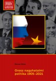 Dialóg Campus Gecse Géza: Orosz nagyhatalmi politika 1905-2021 - könyv