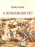 Digi-Book Magyarország Kiadó Kft. Krúdy Gyula: A komáromi fiú - könyv