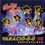 Dolly Roll – Vakáció-ó-ó &#039;98 Koncertalbum