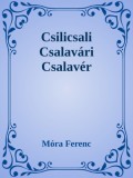 Efficenter Kft. Móra Ferenc: Csilicsali Csalavári Csalavér - könyv