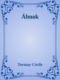 Efficenter Kft. Tormay Cécile: Álmok - könyv