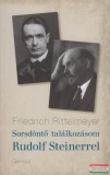 Genius Kiadó Friedrich Rittelmeyer - Sorsdöntő találkozásom Rudolf Steinerrel