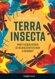 HVG Könyvek kiadó Anne Sverdrup-Thygeson: Terra Insecta - könyv