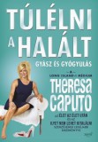 Jaffa Kiadó Theresa Caputo: Túlélni a halált - könyv