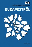 Kérdések és válaszok Budapestről