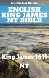 King James, TruthBeTold Ministry, TruthBetold Ministry: English King James NT Bible - könyv