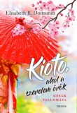 Kioto, ahol a szerelem örök