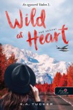 Könyvmolyképző Kiadó Kft. K. A. Tucker: Wild at Heart - Vad szívvel - könyv