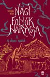 Lampion Könyvek Schmal Róza: Nagy folyók haragja II. - A Varad könyve - könyv