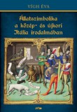 Lazi Kiadó Vigh Éva: Állatszimbolika a közép- és újkori Itália irodalmában - könyv