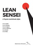 LEAN ENTERPRISE INSTITUTE Bérczi Szaniszló: Lean Sensei - könyv