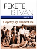 Móra kiadó Fekete István: A koppányi aga testamentuma - könyv