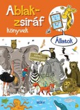 Móra könyvkiadó Lackfi János: Ablak-zsiráf könyvek - Állatok - könyv