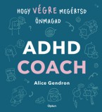 Open Books Alice Gendron: ADHD coach - könyv