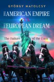 Pallas Athéné Könyvkiadó Kft. Matolcsy György: The American Empire VS. The European Dream - könyv