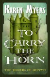 Perkunas Press Karen Myers: To Carry the Horn - könyv