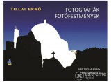 Pro Pannonia Kiadó Tillai Ernő - Fotográfiák, fotófestmények