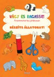 Roland Toys Kft. Lengyel Orsolya: Vágj és ragassz! Készíts állatokat! - könyv