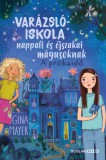 Scolar Kiadó Gina Mayer: Varázslóiskola nappali és éjszakai mágusoknak 1. - A próbaidő - könyv