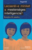 Scolar Kiadó Shelly Fan: Lecserél-e minket a mesterséges intelligencia? - könyv