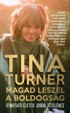 Studium Plusz Könyvkiadó Tina Turner: Magad leszel a boldogság - könyv