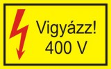 "Vigyázz! 400V" öntapadó felirat, sárga, 150x100mm