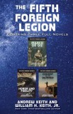 WordFire Press Andrew Keith, William H. Keith Jr.: The Fifth Foreign Legion Omnibus - Contains Three Full Novels - könyv