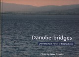 Yuki Stúdió Erki Edit (szerk.): Danube bridges from the Black Forest to the Black Sea - könyv